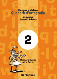 QUADERN D ' ORTOGRAFIA 2. LLENGUA CATALANA