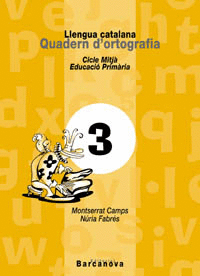 QUADERN D ' ORTOGRAFIA 3. LLENGUA CATALANA
