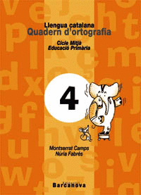 QUADERN D ' ORTOGRAFIA 4. LLENGUA CATALANA