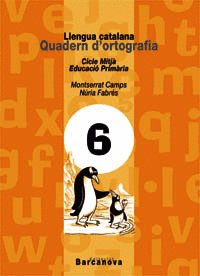 QUADERN D ' ORTOGRAFIA 6. LLENGUA CATALANA