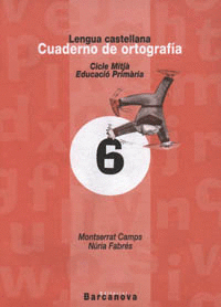 CUADERNO DE ORTOGRAF�A 6. LENGUA CASTELLANA