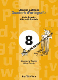 QUADERN D ' ORTOGRAFIA 8. LLENGUA CATALANA