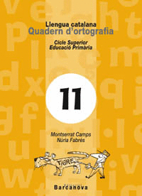 QUADERN D ' ORTOGRAFIA 11. LLENGUA CATALANA