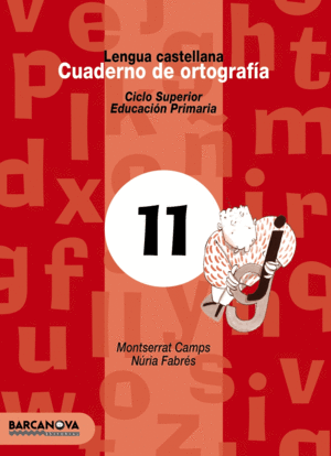 CUADERNO DE ORTOGRAF�A 11. LENGUA CASTELLANA