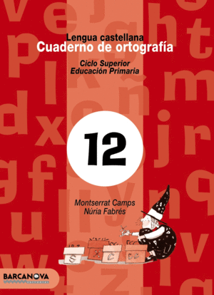 CUADERNO DE ORTOGRAF�A 12. LENGUA CASTELLANA