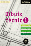 DIBUIX T�CNIC 1 BATXILLERAT. LLIBRE DE L ' ALUMNE
