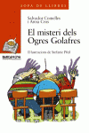 EL MISTERI DELS OGRES GOLAFRES