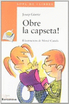 OBRE LA CAPSETA!