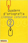 QUADERN D ' ORTOGRAFIA 2