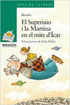 EL SUPERIAIO I LA MARTINA EN EL MITE D ' �CAR