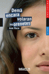 DEM� ENCARA VOLARAN LES ORENETES