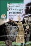 CINC VIATGES PEL MISTERI