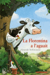 LA FLORENTINA A L ' AGUAIT
