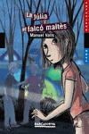LA J�LIA I EL FALC� MALT�S
