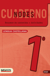 NODES. LLENGUA CASTELLANA. ESO 1. CUADERNO DE TRABAJO