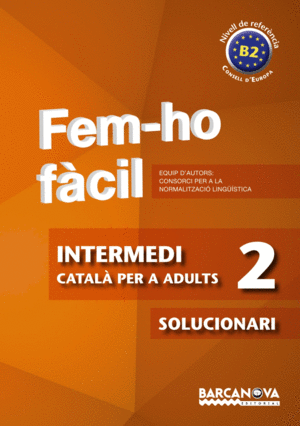 FEM-HO F�CIL. INTERMEDI 2. B2. SOLUCIONARI