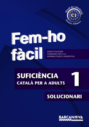 FEM-HO F�CIL. SUFICI�NCIA 1. C1. SOLUCIONARI