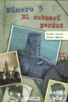 N�MERO 5. EL SUBMAR� PERDUT