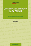 QUI ESTIMA LA LLENGUA, LA FA SERVIR