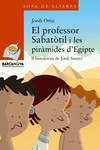 EL PROFESSOR SABATTIL I LES PIRMIDES D ' EGIPTE