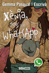 X�NIA, TENS UN WHATSAPP