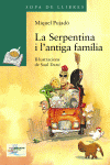 LA SERPENTINA I L ' ANTIGA FAM�LIA