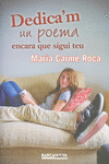 DEDICA ' M UN POEMA ENCARA QUE SIGUI TEU