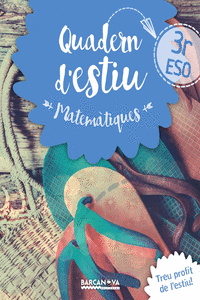QUADERN ESTIU MATEM�TIQUES 3R ESO
