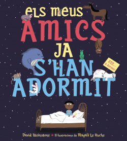 ELS MEUS AMICS JA S`HAN ADORMIT