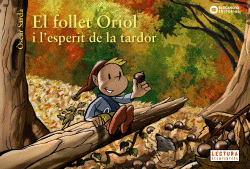 EL FOLLET ORIOL I L`ESPERIT DE LA TARDOR