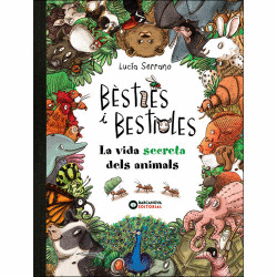 B�STIES I BESTIOLES, LA VIDA SECRETA DELS ANIMALS
