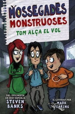 MOSSEGADES MONSTRUOSES 2. TOM AL�A EL VOL