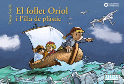 EL FOLLET ORIOL I L'ILLA DE PL�STIC