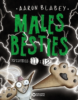 MALES BSTIES. EPISODIS 11 I 12