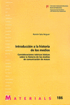 INTRODUCCI�N A LA HISTORIA DE LOS MEDIOS