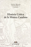 HIST�RIA CR�TICA DE LA M�SICA CATALANA