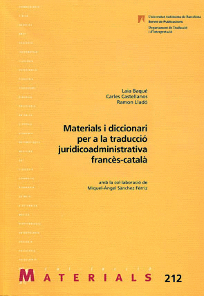 MATERIALS I DICCIONARI PER A LA TRADUCCI� JURIDICOADMINISTRATIVA FRANC�S-CATAL�