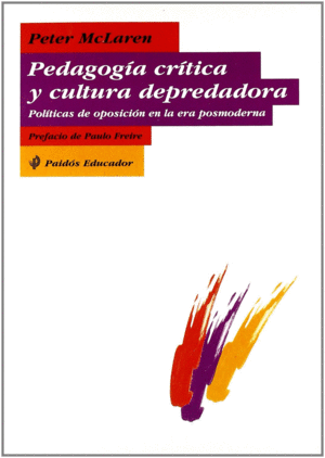 PEDAGOG�A CR�TICA Y CULTURA DEPREDADORA