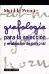 GRAFOLOG�A PARA LA SELECCI�N Y EVALUACI�N DE PERSONAL