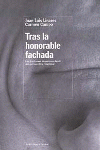 TRAS LA HONORABLE FACHADA