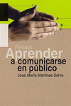 APRENDER A COMUNICARSE EN P�BLICO