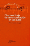 EL APRENDIZAJE DE LA COMUNICACI�N EN LAS AULAS