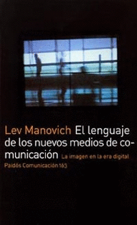 EL LENGUAJE DE LOS NUEVOS MEDIOS DE COMUNICACI�N