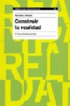 CONSTRUIR LA REALIDAD