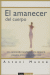 EL AMANECER DEL CUERPO