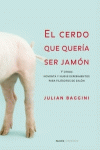 EL CERDO QUE QUERA SER JAMN