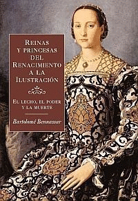 REINAS Y PRINCESAS DEL RENACIMIENTO A LA ILUSTRACI�N