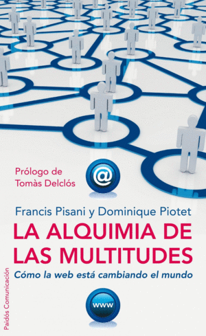 LA ALQUIMIA DE LAS MULTITUDES