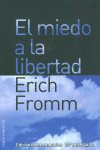 EL MIEDO A LA LIBERTAD
