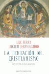 LA TENTACI�N DEL CRISTIANISMO